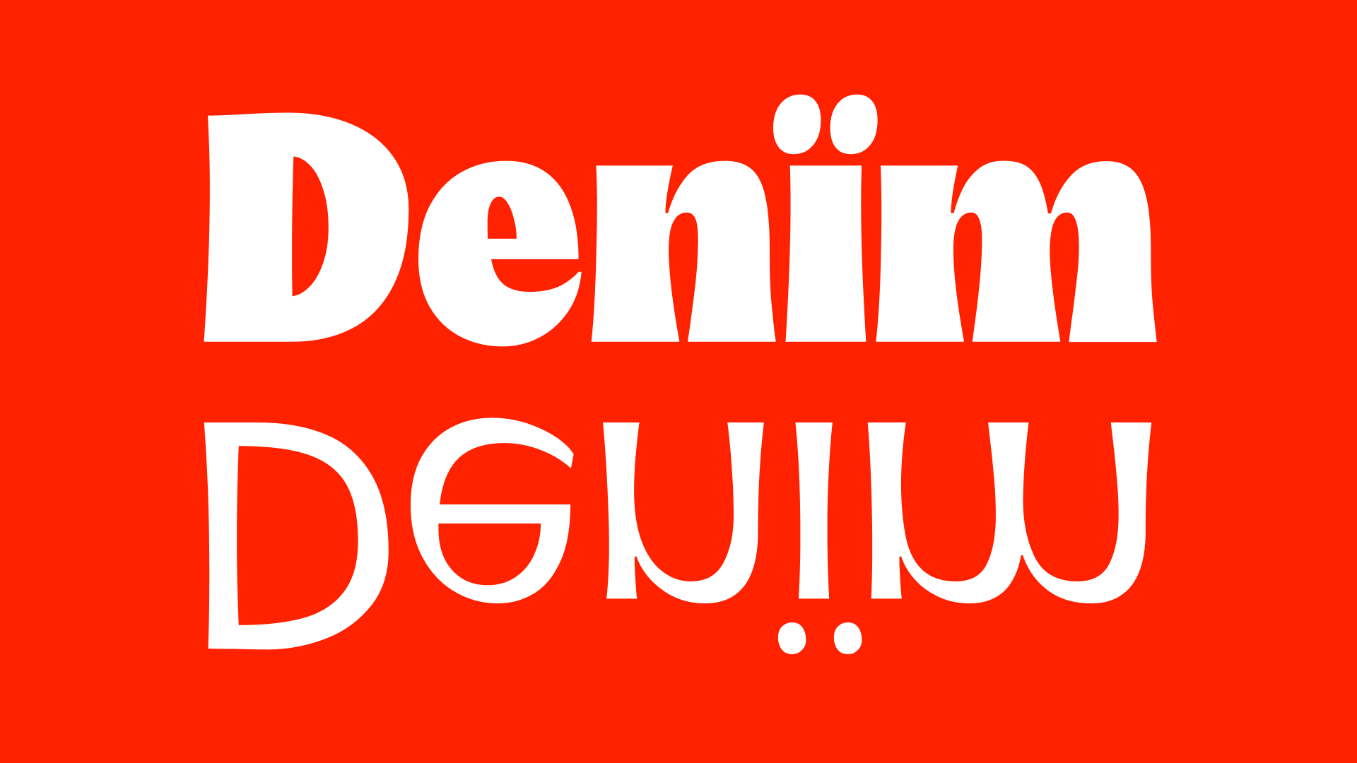 The word Denïm shown twice, right side up and upside down
